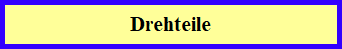 Drehteile